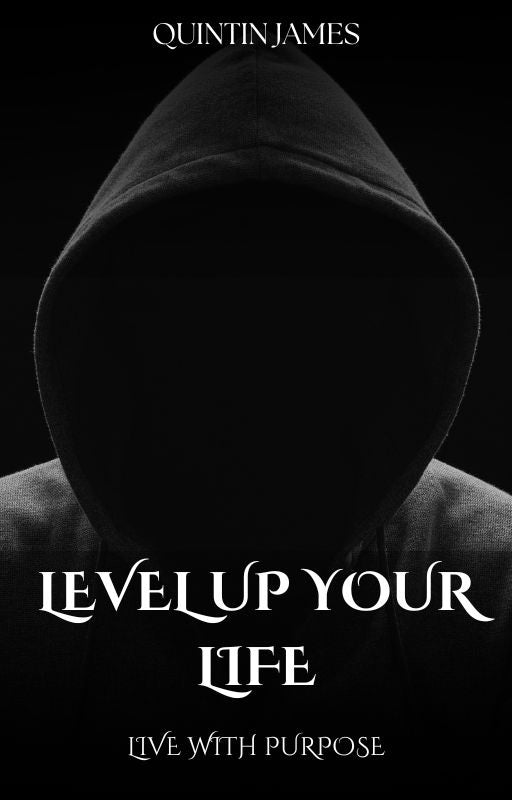 Level Up Your Life - Motivational quotes for men